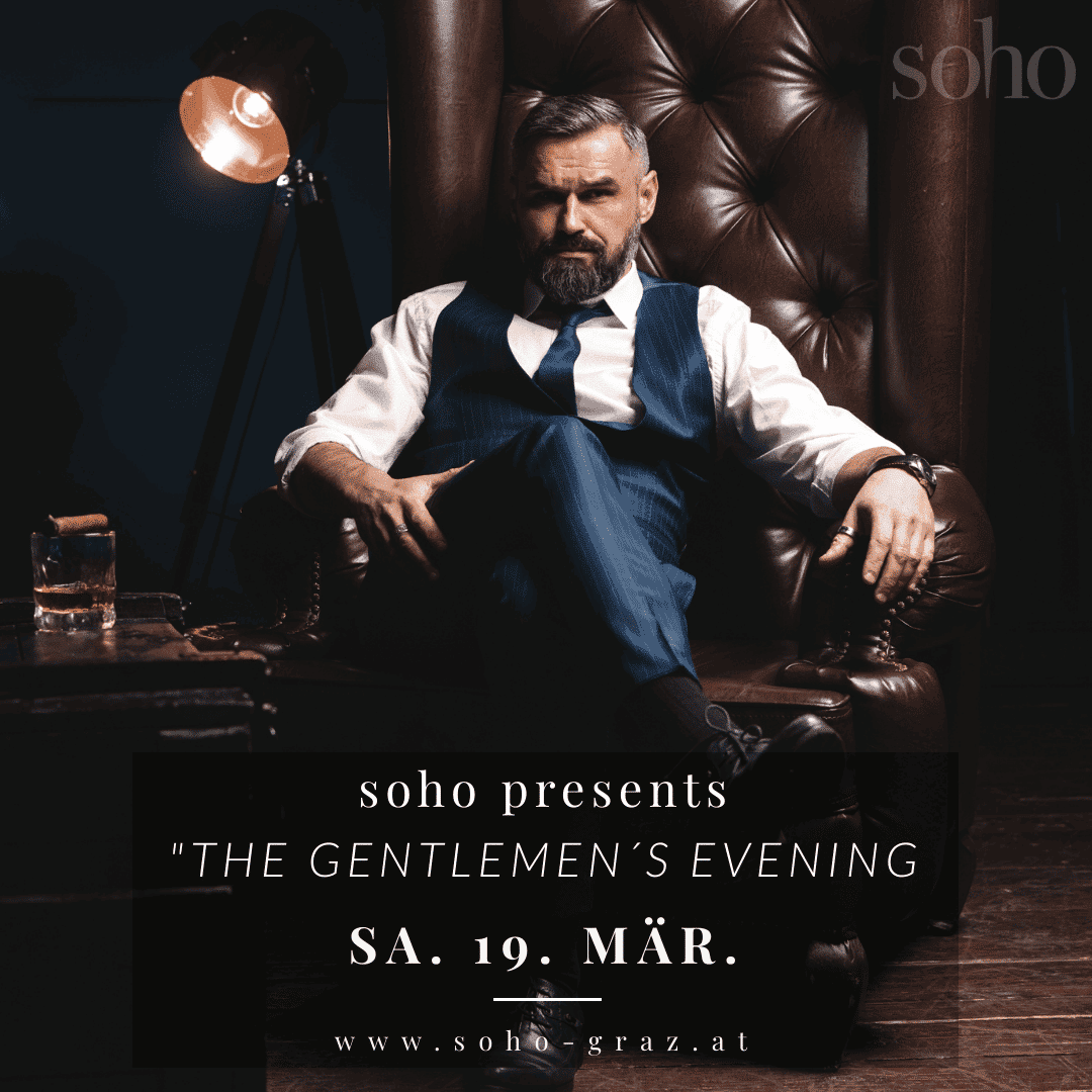 Event im Soho Graz - the gentlemens evening