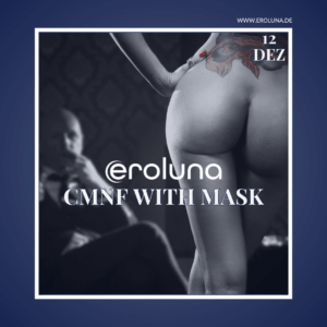 "soho meets eroluna - cmnf with mask"