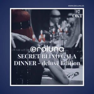 "soho meets eroluna - secret blind gala dinner - deluxe edition"