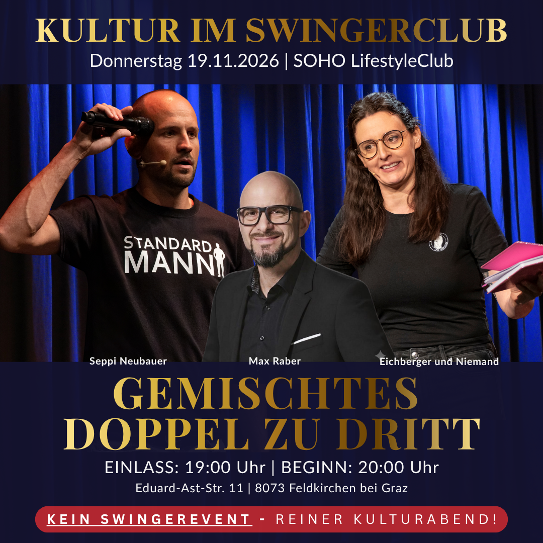 Kabarett Abend im soho graz am 19.11.2026.

Gemischtes Doppel zu Dritt.

Österreichpremiere!